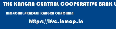 THE KANGRA CENTRAL COOPERATIVE BANK LIMITED  HIMACHAL PRADESH KANGRA CHACHIAN   ifsc code